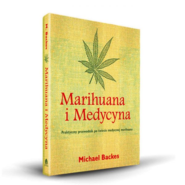marihuana i medycyna michael backer