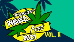 WeedFest Warsaw Festiwal 2021